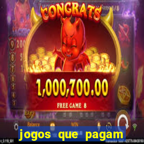 jogos que pagam dinheiro para jogar